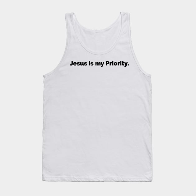 Jesus Is My Priority Tank Top by Happy - Design